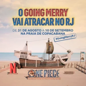 Navio Going Merry de One Piece Atraca em Copacabana com a Netflix: Uma  Parada Épica para os Fãs Cariocas - Geek Nation